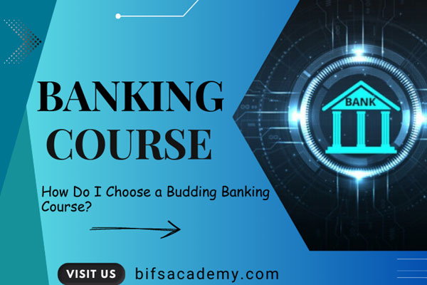 Budding Banking Course